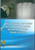HIMPUNAN SURAT KEPUTUSAN KETUA MARI TAHUN 2014-2015 TAHUN 2015
 SURAT KEPUTUSAN KETUA MARI TAHUN 2014-2015 TAHUN 2015