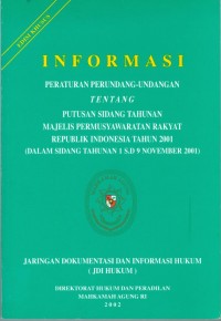 INFORMASI PERATURAN PERUNDANG-UNDANGAN TENTANG PUTUSAN SIDANG TAHUNAN MPR RI 2001-2002