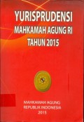 YURISPRUDENSI MAHKAMAH AGUNG RI TAHUN 2015