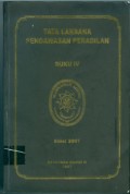 BUKU IV ; LAKSANA PENGAWASAN PERADILAN EDISI 2007 TAHUN 2007