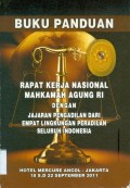 PANDUAN RAPAT KERJA NASIONALMARI DENGAN JAJARAN PENGADILAN DI EMPAT PERADILAN SELURUH INDONESIA TAHUN 2011