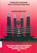 PENGKAJIAN PELAKSANAAN DIKLAT SERTIFIKASI HAKIM NIAGA TAHUN 2014